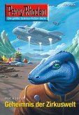 Geheimnis der Zirkuswelt (Heftroman) / Perry Rhodan-Zyklus "Neuroversum" Bd.2665 (eBook, ePUB)