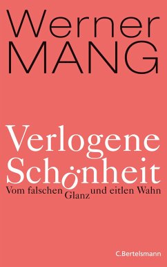 Verlogene Schönheit (eBook, ePUB) - Mang, Werner