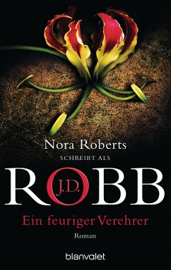 Ein feuriger Verehrer / Eve Dallas Bd.9 (eBook, ePUB) - Robb, J. D.