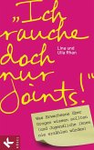 "Ich rauche doch nur Joints!" (eBook, ePUB)