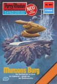 Murcons Burg (Heftroman) / Perry Rhodan-Zyklus &quote;Die kosmischen Burgen&quote; Bd.904 (eBook, ePUB)