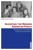 Inventing the Modern American Family (eBook, PDF)