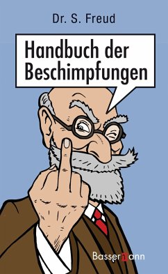 Handbuch der Beschimpfungen (eBook, ePUB) - Freud, Dr. Sebastian