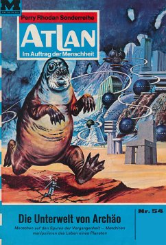 Die Unterwelt von Archäo (Heftroman) / Perry Rhodan - Atlan-Zyklus 