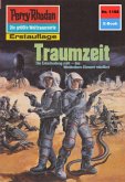 Traumzeit / Perry Rhodan-Zyklus &quote;Die endlose Armada&quote; Bd.1198 (eBook, ePUB)