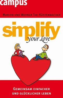 simplify your love (eBook, ePUB) - Küstenmacher, Werner Tiki; Küstenmacher, Marion