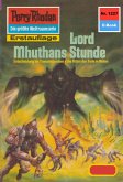 Lord Mhutans Stunde (Heftroman) / Perry Rhodan-Zyklus "Chronofossilien - Vironauten" Bd.1227 (eBook, ePUB) Lord Mhutans Stunde (Heftroman) / Perry Rhodan-Zyklus "Chronofossilien - Vironauten" Bd.1227 (eBook, ePUB)