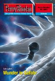 Wunder in Gefahr (Heftroman) / Perry Rhodan-Zyklus &quote;Stardust&quote; Bd.2581 (eBook, ePUB)