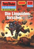 Die Linguidenforscher (Heftroman) / Perry Rhodan-Zyklus "Die Linguiden" Bd.1551 (eBook, ePUB) Die Linguidenforscher (Heftroman) / Perry Rhodan-Zyklus "Die Linguiden" Bd.1551 (eBook, ePUB)