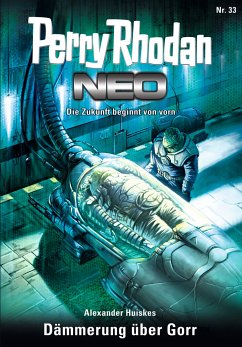 Dämmerung über Gorr / Perry Rhodan - Neo Bd.33 (eBook, ePUB) - Huiskes, Alexander