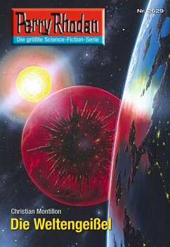 Cover Die Weltengeißel (Heftroman) / Perry Rhodan-Zyklus 