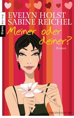 Meiner oder deiner? (eBook, ePUB) - Holst, Evelyn; Reichel, Sabine