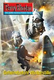 Geheimbefehl Winterstille (Heftroman) / Perry Rhodan-Zyklus "Neuroversum" Bd.2657 (eBook, ePUB) Geheimbefehl Winterstille (Heftroman) / Perry Rhodan-Zyklus "Neuroversum" Bd.2657 (eBook, ePUB)