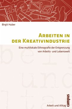Arbeiten in der Kreativindustrie (eBook, PDF) - Huber, Birgit