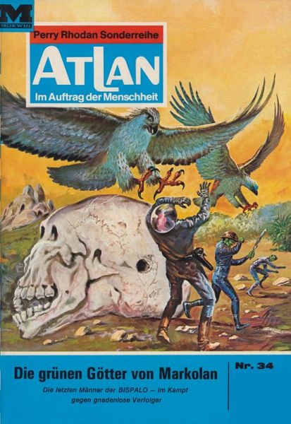 Die grünen Götter von Markolan (Heftroman) / Perry Rhodan - Atlan-Zyklus 