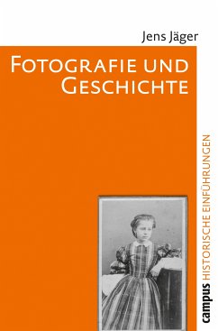 Fotografie und Geschichte (eBook, PDF) - Jäger, Jens