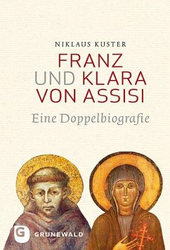 Franz und Klara von Assisi (eBook, ePUB) - Kuster, Niklaus