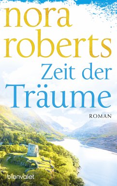 Zeit der Träume / Zeit Trilogie Bd.1 (eBook, ePUB) - Roberts, Nora
