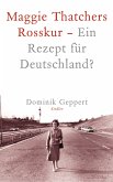 Maggie Thatchers Rosskur - Ein Rezept für Deutschland ? (eBook, ePUB)