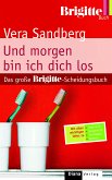 Und morgen bin ich dich los (eBook, ePUB)