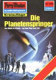Die Planetenspringer (Heftroman) / Perry Rhodan-Zyklus "Die Linguiden" Bd.1576 (eBook, ePUB)