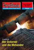 Der Oxtorner und die Mehandor (Heftroman) / Perry Rhodan-Zyklus "Stardust" Bd.2530 (eBook, ePUB)