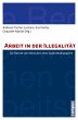 Arbeit in der Illegalität (eBook, PDF) - Bild 1