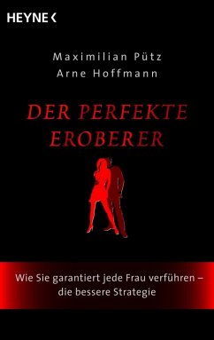 Der perfekte Eroberer (eBook, ePUB) - Pütz, Maximilian; Hoffmann, Arne