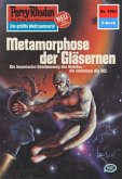 Metamorphose der Gläsernen (Heftroman) / Perry Rhodan-Zyklus &quote;Die kosmische Hanse&quote; Bd.1053 (eBook, ePUB)