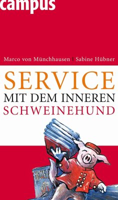 Service mit dem inneren Schweinehund (eBook, PDF) - Münchhausen, Marco von; Hübner, Sabine