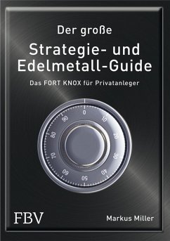 Der große Strategie- und Edelmetall-Guide (eBook, PDF) - Miller Markus