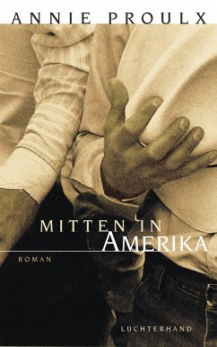 Mitten in Amerika (eBook, ePUB) - Proulx, Annie