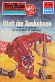 Welt der Suskohnen (Heftroman) / Perry Rhodan-Zyklus &quote;Pan-Thau-Ra&quote; Bd.886 (eBook, ePUB)