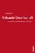 Gebaute Gesellschaft (eBook, PDF) - Bild 1