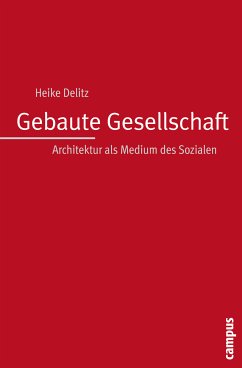 Gebaute Gesellschaft (eBook, PDF) - Delitz, Heike