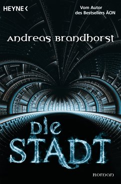 Die Stadt (eBook, ePUB) - Brandhorst, Andreas