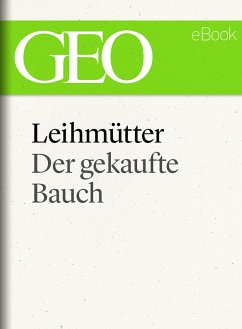 Leihmütter: Der gekaufte Bauch (GEO eBook Single) (eBook, ePUB)