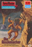 Die Amokmacher (Heftroman) / Perry Rhodan-Zyklus "Bardioc" Bd.825 (eBook, ePUB)