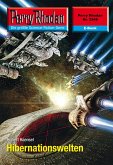Hibernationswelten (Heftroman) / Perry Rhodan-Zyklus "Stardust" Bd.2548 (eBook, ePUB) Hibernationswelten (Heftroman) / Perry Rhodan-Zyklus "Stardust" Bd.2548 (eBook, ePUB)