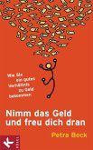 Nimm das Geld und freu dich dran (eBook, ePUB)