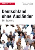 Deutschland ohne Ausländer (eBook, ePUB)