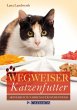 Wegweiser Katzenfutter (eBook, ePUB) - Bild 1