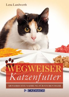 Wegweiser Katzenfutter (eBook, ePUB) - Landwerth, Lena