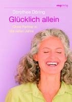 Glücklich allein (eBook, PDF) - Döring, Dorothee