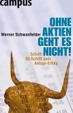 Ohne Aktien geht es nicht! (eBook, ePUB)