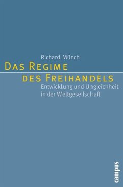 Das Regime des Freihandels (eBook, PDF) - Münch, Richard