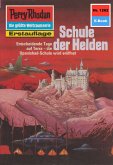 Schule der Helden (Heftroman) / Perry Rhodan-Zyklus &quote;Chronofossilien - Vironauten&quote; Bd.1262 (eBook, ePUB)