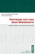 Hoffnung auf eine neue Demokratie... - Bild 1