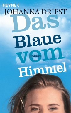 Das Blaue vom Himmel (eBook, ePUB) - Driest, Johanna