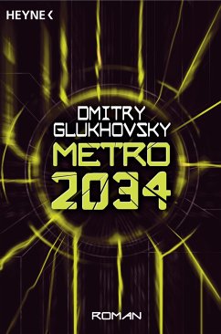 Metro 2034 / Metro Bd.2 (eBook, ePUB) - Glukhovsky, Dmitry